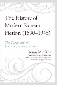 The History of Modern Korean Fiction (1890-1945) : The Topography of Literary Systems and Form (Critical Studies in Korean Literature and Culture in Translation)
