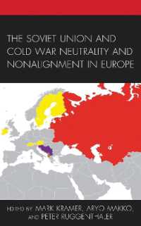 The Soviet Union and Cold War Neutrality and Nonalignment in Europe (The Harvard Cold War Studies Book Series)