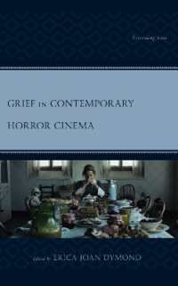 Grief in Contemporary Horror Cinema : Screening Loss (Research in Horror Studies)