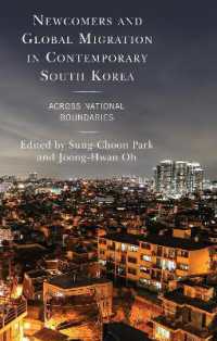 Newcomers and Global Migration in Contemporary South Korea : Across National Boundaries (Korean Communities across the World)