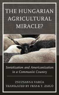 The Hungarian Agricultural Miracle? : Sovietization and Americanization in a Communist Country (The Harvard Cold War Studies Book Series)