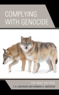 Complying with Genocide : The Wolf You Feed