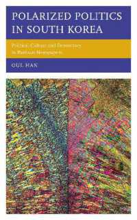 Polarized Politics in South Korea : Political Culture and Democracy in Partisan Newspapers