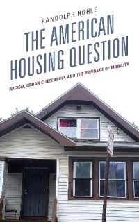 The American Housing Question : Racism, Urban Citizenship, and the Privilege of Mobility
