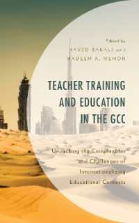 Teacher Training and Education in the GCC : Unpacking the Complexities and Challenges of Internationalizing Educational Contexts (Expansion and Internationalization of Higher Education in Asia, North Africa, and the Middle East)