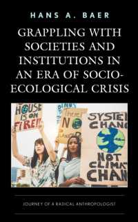 Grappling with Societies and Institutions in an Era of Socio-Ecological Crisis : Journey of a Radical Anthropologist