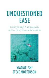 Unquestioned Ease : Confronting Automaticity in Everyday Communication