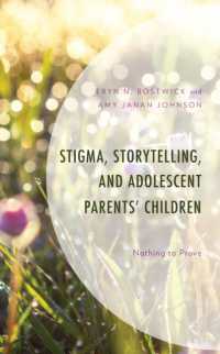 Stigma, Storytelling, and Adolescent Parents' Children : Nothing to Prove
