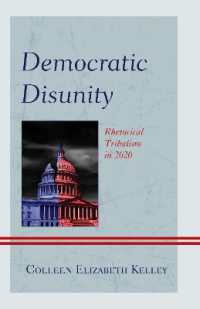 Democratic Disunity : Rhetorical Tribalism in 2020 (Lexington Studies in Political Communication)