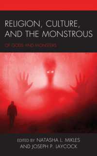 Religion, Culture, and the Monstrous : Of Gods and Monsters