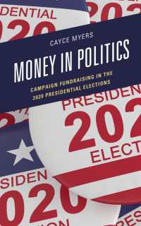 Money in Politics : Campaign Fundraising in the 2020 Presidential Election (Lexington Studies in Political Communication)