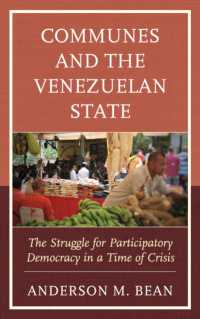 Communes and the Venezuelan State : The Struggle for Participatory Democracy in a Time of Crisis (Social Movements in the Americas)