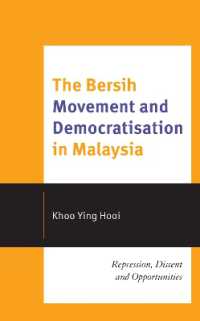 The Bersih Movement and Democratisation in Malaysia : Repression, Dissent and Opportunities