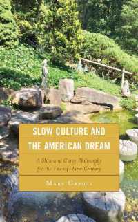 Slow Culture and the American Dream : A Slow and Curvy Philosophy for the Twenty-First Century