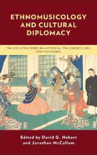 Ethnomusicology and Cultural Diplomacy (The Lexington Series in Historical Ethnomusicology: Deep Soundings)