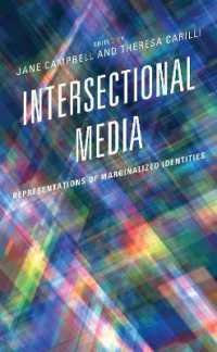 Intersectional Media : Representations of Marginalized Identities (Media, Culture, and the Arts)