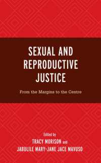 Sexual and Reproductive Justice : From the Margins to the Centre (Critical Perspectives on the Psychology of Sexuality, Gender, and Queer Studies)