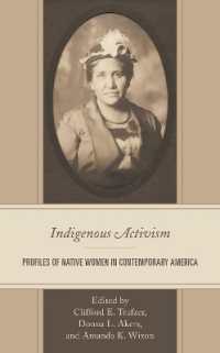 Indigenous Activism : Profiles of Native Women in Contemporary America