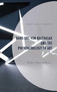 Hans Urs Von Balthasar and the Phenomenology of Art: Broken Open by Beauty
