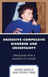Obsessive-Compulsive Disorder and Uncertainty : Struggling with a Shadow of a Doubt (Psychodynamic Psychotherapy and Assessment in the Twenty-first Century)