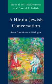 A Hindu-Jewish Conversation : Root Traditions in Dialogue (Studies in Comparative Philosophy and Religion)