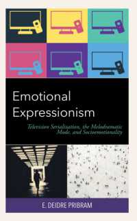 Emotional Expressionism : Television Serialization, the Melodramatic Mode, and Socioemotionality