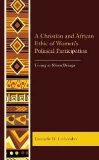 A Christian and African Ethic of Women's Political Participation : Living as Risen Beings (Postcolonial and Decolonial Studies in Religion and Theology)