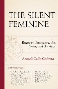 The Silent Feminine: Essays on Jouissance, the Letter, and the Arts (Psychoanalytic Studies: Clinical, Social, and Cultural Conte")