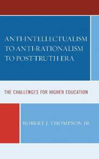 Anti-intellectualism to Anti-rationalism to Post-truth Era : The Challenges for Higher Education
