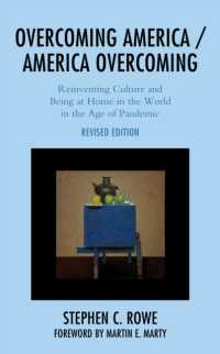 Overcoming America / America Overcoming : Reinventing Culture and Being at Home in the World in the Age of Pandemic
