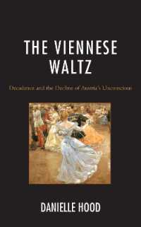 The Viennese Waltz : Decadence and the Decline of Austria's Unconscious