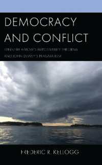 Democracy and Conflict : Kenneth Arrow's Impossibility Theorem and John Dewey's Pragmatism