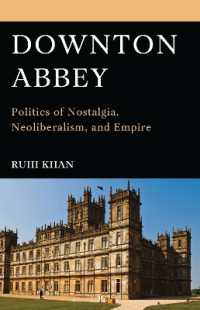 Downton Abbey : Politics of Nostalgia, Neoliberalism, and Empire