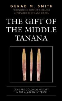 The Gift of the Middle Tanana : Dene Pre-Colonial History in the Alaskan Interior