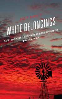 White Belongings : Race, Land, and Property in Post-Apartheid South Africa