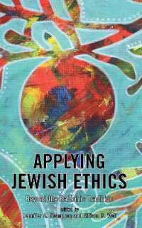 Applying Jewish Ethics : Beyond the Rabbinic Tradition (New Directions in Applied Jewish Ethics)