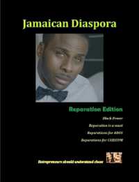 Jamaican Diaspora: Reparation Edition