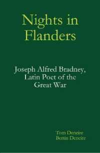 Nights in Flanders. Joseph Alfred Bradney, Latin Poet of the Great War