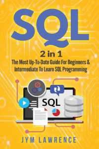 SQL : 2 in 1: The Most Up-To-Date Guide for Beginners & Intermediate to Learn SQL Programming