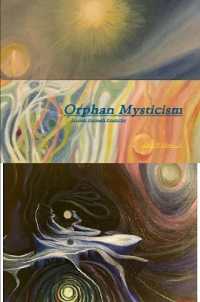 Orphan Mysticism