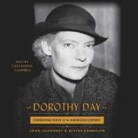 Dorothy Day : Dissenting Voice of the American Century