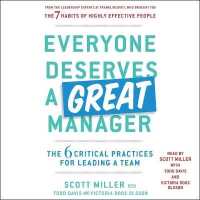 Everyone Deserves a Great Manager : The 6 Critical Practices for Leading a Team