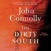 The Dirty South : A Thriller (The Charlie Parker Mysteries, 18)