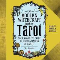 The Modern Witchcraft Book of Tarot : Your Complete Guide to Understanding the Tarot (Modern Witchcraft)