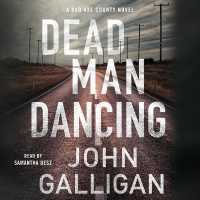 Dead Man Dancing : A Bad Axe County Novel (Bad Axe County Mysteries)