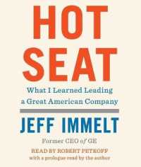 Hot Seat : What I Learned Leading a Great American Company