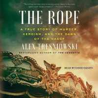 The Rope : A True Story of Murder, Heroism, and the Dawn of the NAACP