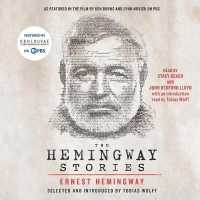 The Hemingway Stories : As Featured in the Film by Ken Burns and Lynn Novick on PBS