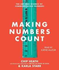 Making Numbers Count : The Art and Science of Communicating Numbers