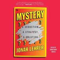 Mystery : A Seduction, a Strategy, a Solution